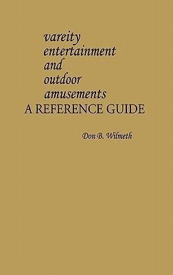 Variety Entertainment and Outdoor Amusements A Reference Guide Doc