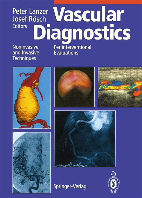 Vascular Diagnostics Noninvasive and Invasive Techniques-Periinterventional Evaluations PDF