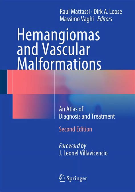 Vascular Malformations and Hemangiomas An Atlas of Diagnosis and Treatment 1st Edition Kindle Editon