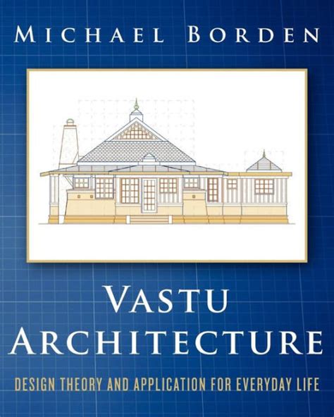 Vastu Architecture: Design Theory and Application for Everyday Life Ebook Epub