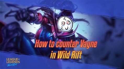 Vayne Top Counter: The 10 Best Strategies to Counter Vayne in 2023