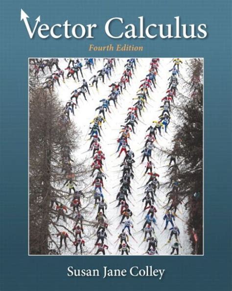 Vector Calculus Susan Jane Colley Solutions Manual Ebook Epub