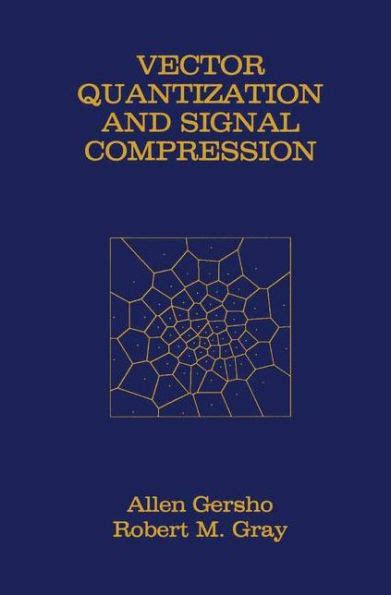 Vector Quantization and Signal Compression 1st Edition Epub