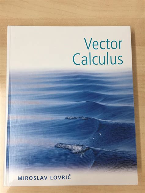 Vector calculus miroslav lovric Reader