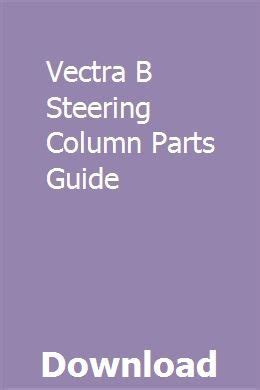 Vectra B Steering Column Parts Guide   Bing PDF Kindle Editon