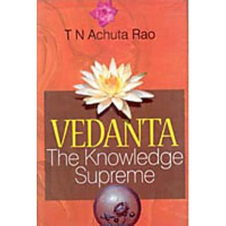 Vedanta The Supreme Of Knowledge Reader