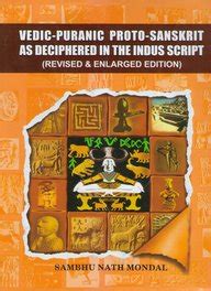 Vedic-Puranic Proto-Sanakrit as Deciphered in the Indus Script Epub