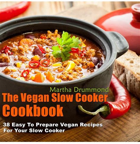 Vegan Slow Cooker Cookbook Easy and Healthy Vegan Crock Pot Recipes Doc