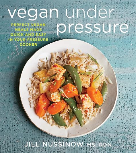 Vegan Under Pressure Perfect Cooker Kindle Editon