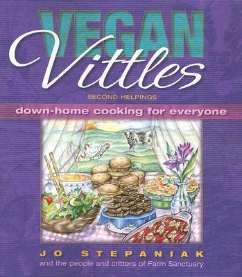 Vegan Vittles Second Helpings - Down-Home Cooking for Everyone Epub