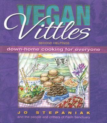 Vegan Vittles Second Helpings - Down-Home Cooking for Everyone Epub