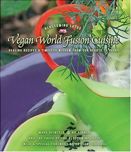 Vegan World Fusion Cuisine Healing Recipes and Timeless Wisdom from Our Hearts to Yours 2nd Edition Kindle Editon