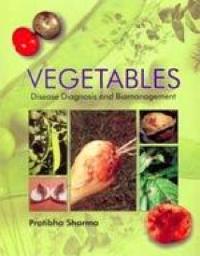 Vegetables Disease Diagnosis and Biomanagement Kindle Editon