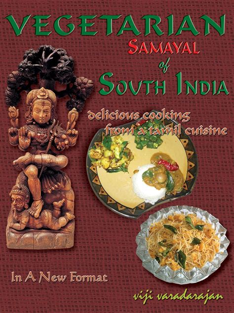 Vegetarian Samayal of South India Delicious Cooking from a Tamil Cuisine PDF