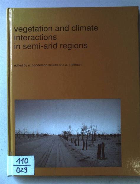 Vegetation and Climate Interactions in Semi-Arid Regions Conference Entitled "Degradation of Ve PDF