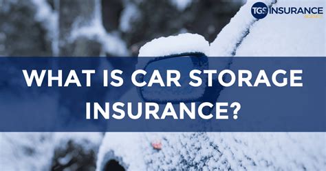 Vehicle Storage Insurance: 5 Key Considerations for Optimal Protection