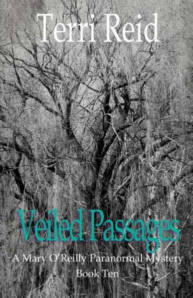 Veiled Passages A Mary O Reilly Paranormal Mystery Book Ten Mary O reilly Paranormal Mysteries Kindle Editon