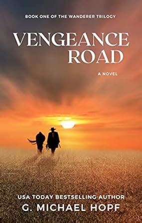 Vengeance Road The Wanderer Book 1 Reader