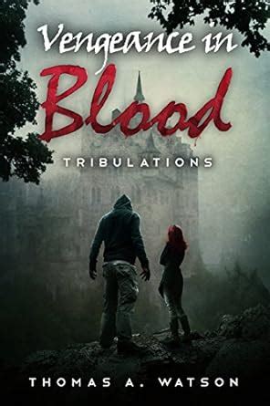 Vengeance in Blood Tribulations Volume 1 PDF