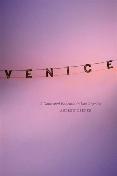 Venice A Contested Bohemia in Los Angeles PDF
