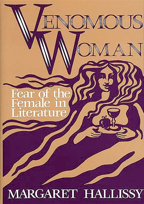 Venomous Woman Fear of the Female in Literature Kindle Editon