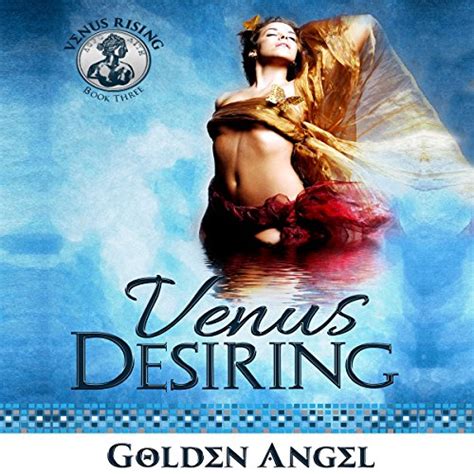 Venus Desiring Venus Rising Quartet Volume 3 Kindle Editon