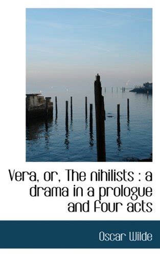 Vera or The Nihilists A drama in a prologue and four acts Kindle Editon