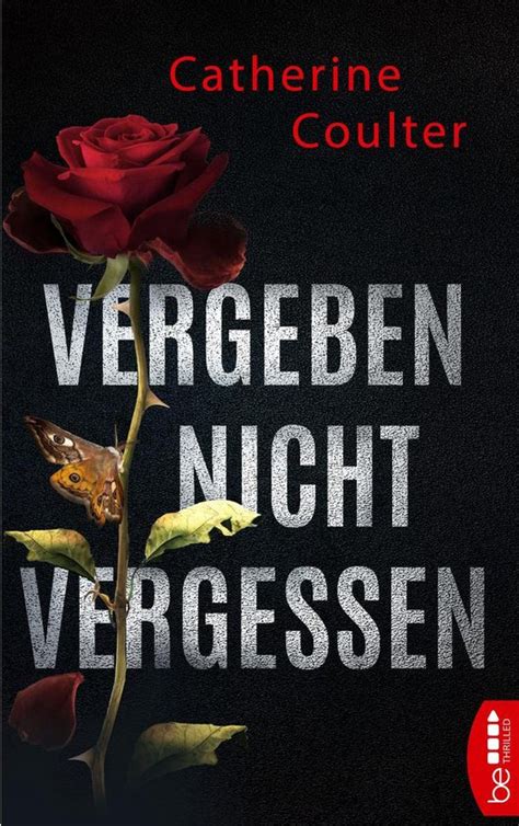 Vergeben nicht vergessen Ein FBI Thriller mit Dillon Savich und Lacey Sherlock 2 German Edition PDF