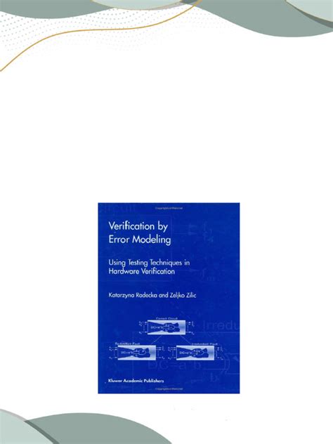 Verification by Error Modeling Using Testing Techniques in Hardware Verification 1st Edition Reader