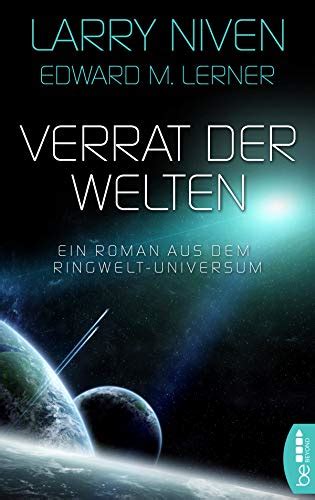 Verrat der Welten Ein Ringwelt-Roman Ringwelt-Universum 7 German Edition Doc