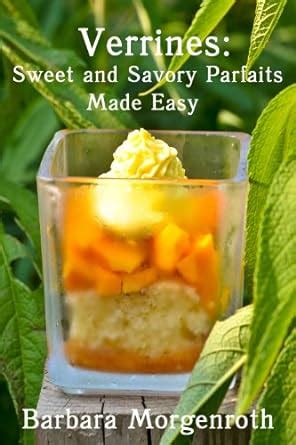 Verrines Sweet and Savory Parfaits Made Easy Epub