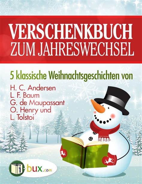 Verschenkbuch zum Jahreswechsel 2015 Fünf Klassische Weihnachtsgeschichten German Edition