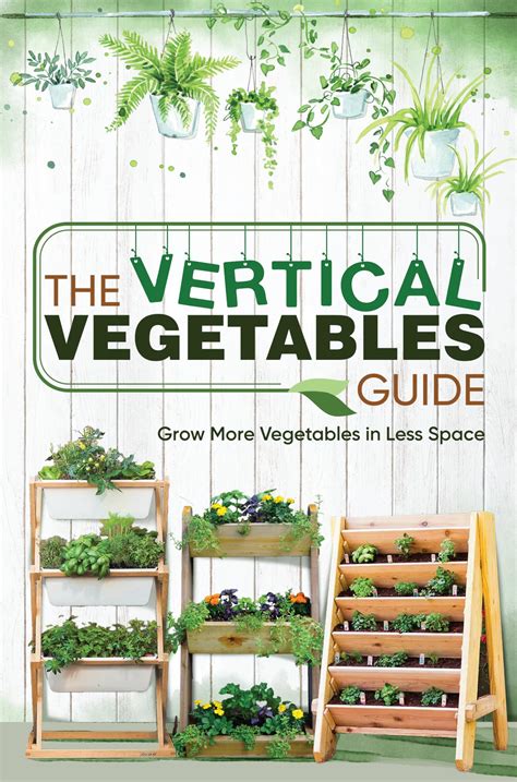 Vertical Vegetable Gardening A Living Free Guide Living Free Guides Epub