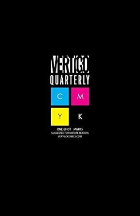 Vertigo Quarterly CMYK 2014-2015 4 Black Reader