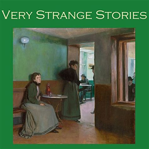 Very Strange Stories Fifty Astoundingly Queer Tales Reader