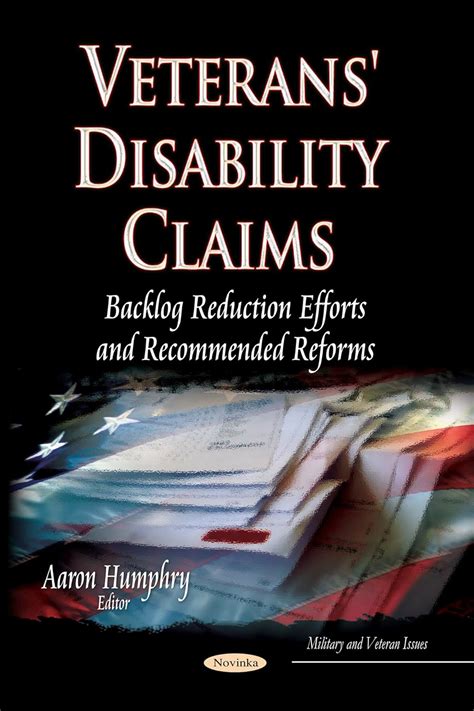 Veterans Disability Claims Backlog Reduction Efforts and Recommended Reforms Kindle Editon