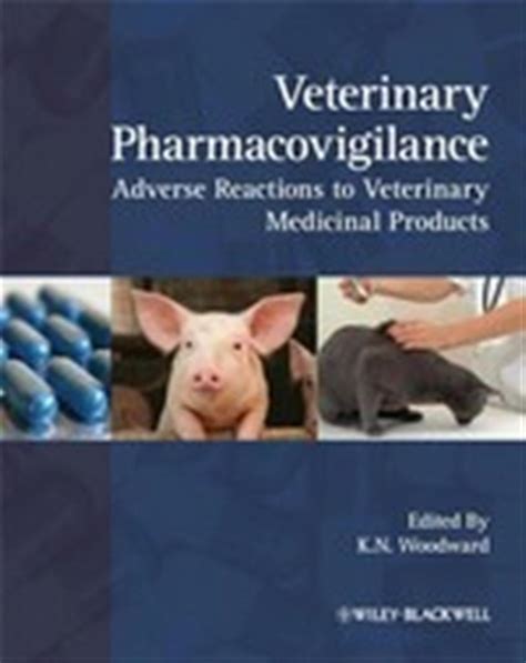 Veterinary Pharmacovigilance: Adverse Reactions to Veterinary Medicinal Products Kindle Editon