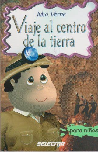 Viaje al Centro de la Tierra Classic Fiction Spanish Edition Doc