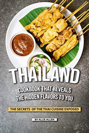 Vibrantly Amazing Thailand Cookbook Unveiling Hidden Secrets of Thai Cuisine Thai Cookbook PDF