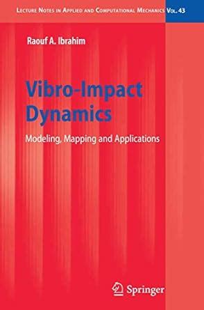 Vibro-Impact Dynamics Modeling, Mapping and Applications Doc