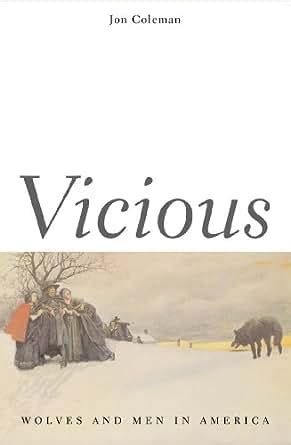 Vicious: Wolves and Men in America (The Lamar Series in Western History) PDF
