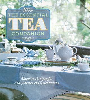 Victoria the Essential Tea Companion Favorite Recipes for Tea Parties and Celebrations Doc