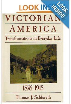 Victorian America Transformations in Everyday Life Epub