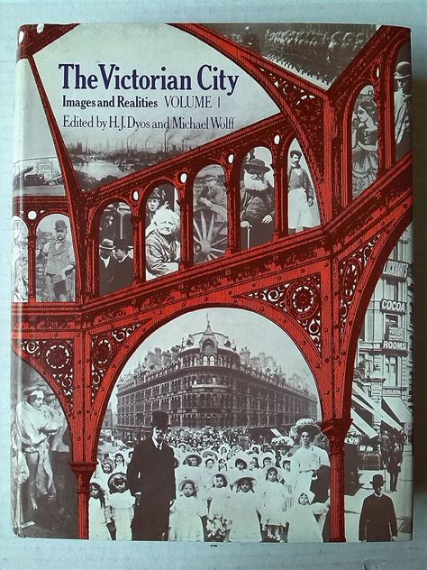 Victorian City v 1 Images and Realities Kindle Editon