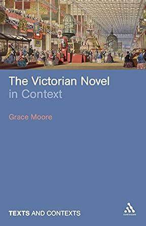 Victorian Novel in Context (Texts and Contexts) Doc