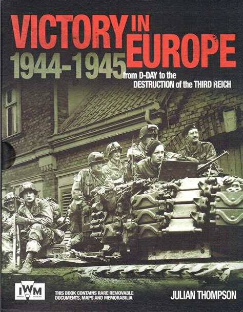 Victory in Europe From D-Day to the Destruction of the Third Reich 1944-1945 Reader