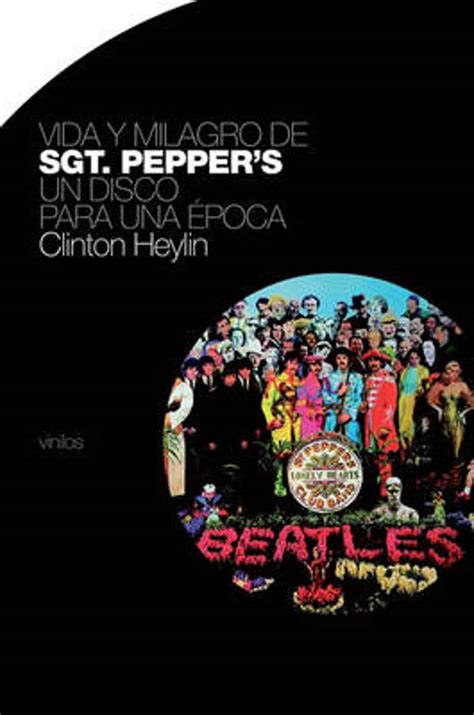 Vida y milagro de Sgt. Pepper's: Un disco para una epoca (Spanish Edition) PDF