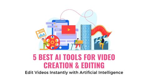 Video Creation and Editing