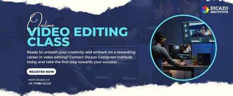 Video Editing Classes Near Me: Unleash Your Creative Edge in 2023