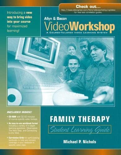 VideoWorkshop for Family Therapy Student Learning Guide with CD-ROM Allyn and Bacon VideoWorkshop A Course-Tailored Video Learning System PDF